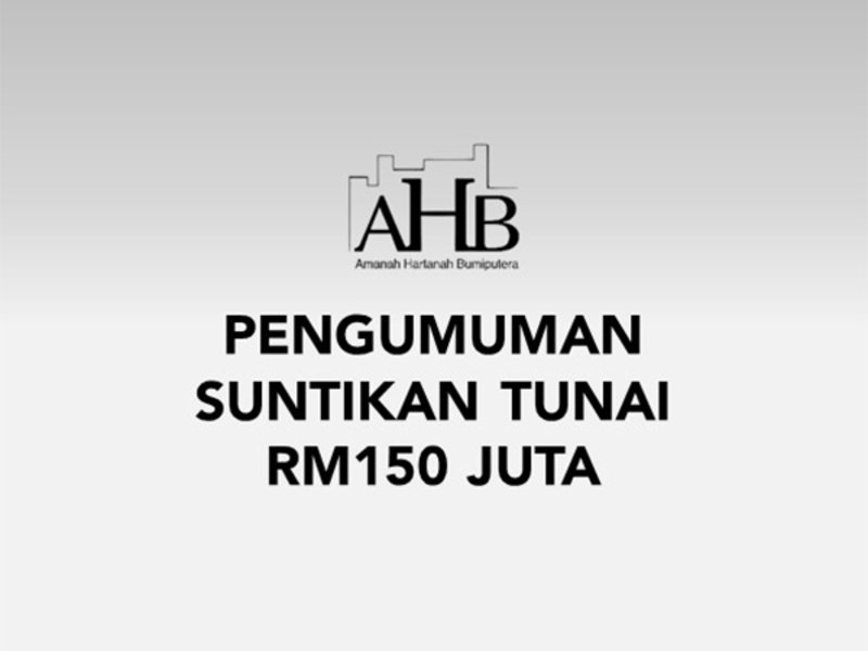 Pengumuman Suntikan Tunai RM150 Juta