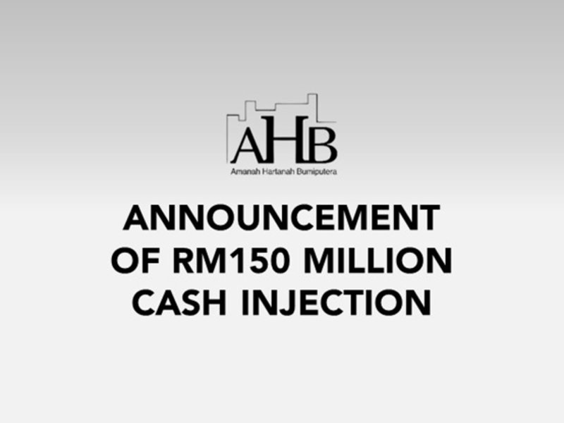 Announcement of RM150 million Cash Injection
